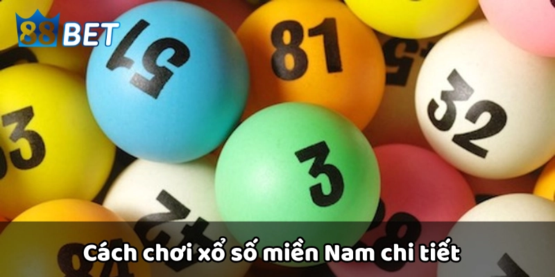 Xổ Số Miền Nam - Bí Kíp Chơi Hiệu Quả Nhất Dành Cho Người Mới