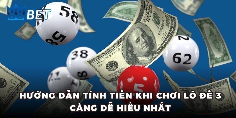 Lô Đề 3 Càng – Cách Chơi Giúp Thành Viên Dễ Trúng Thưởng