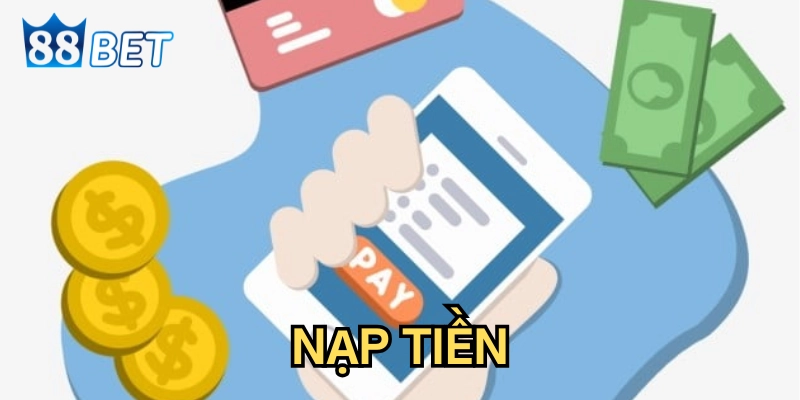 Nạp Tiền có ưu điểm gì?